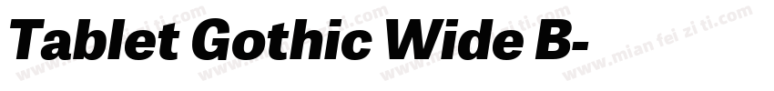 Tablet Gothic Wide B字体转换